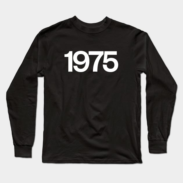 1975 Long Sleeve T-Shirt by Monographis